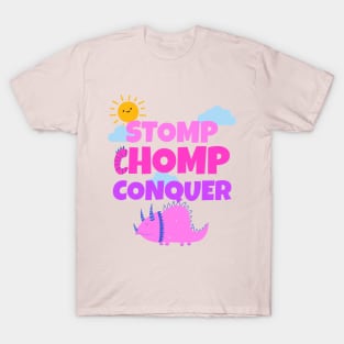 Chomp, Stomp, Conquer T-Shirt